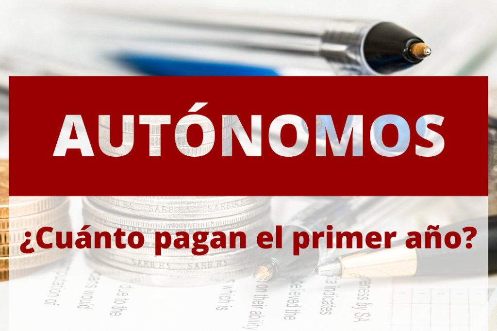 Autónomos: ¿Cuánto deben pagar el primer año?