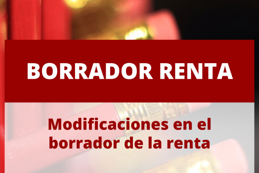 ¿El borrador de la renta puede ser modificado?