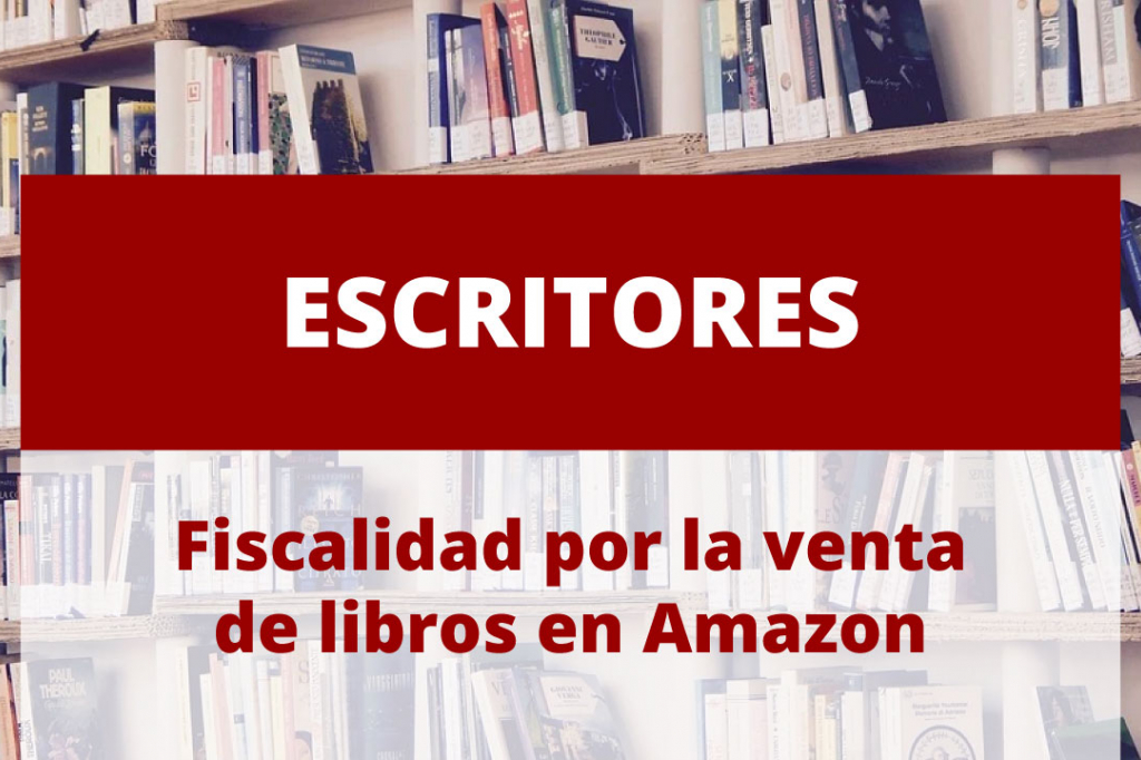 Fiscalidad al vender tus libros en Amazon