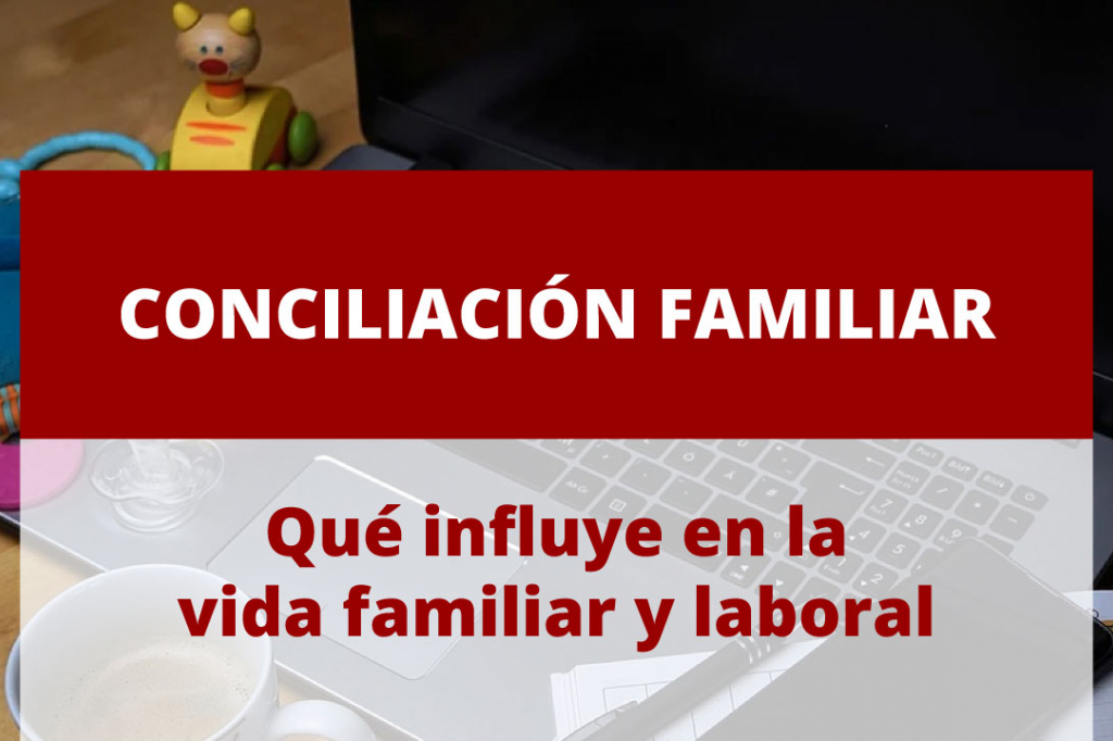 Conciliación de la vida familiar y la vida laboral