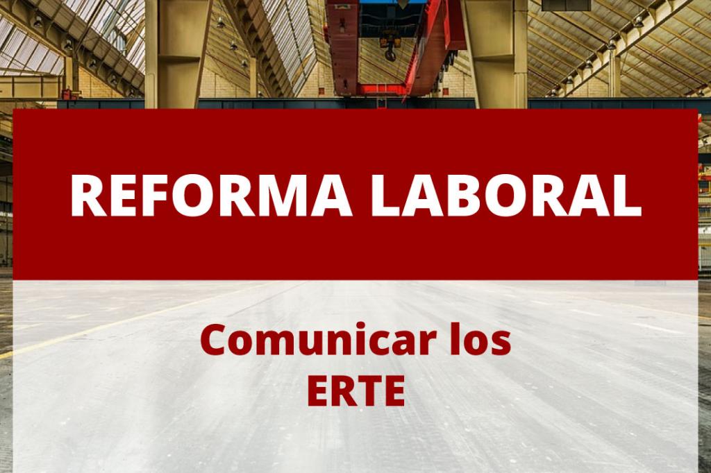 Cómo comunicar los ERTEs tras la reforma laboral