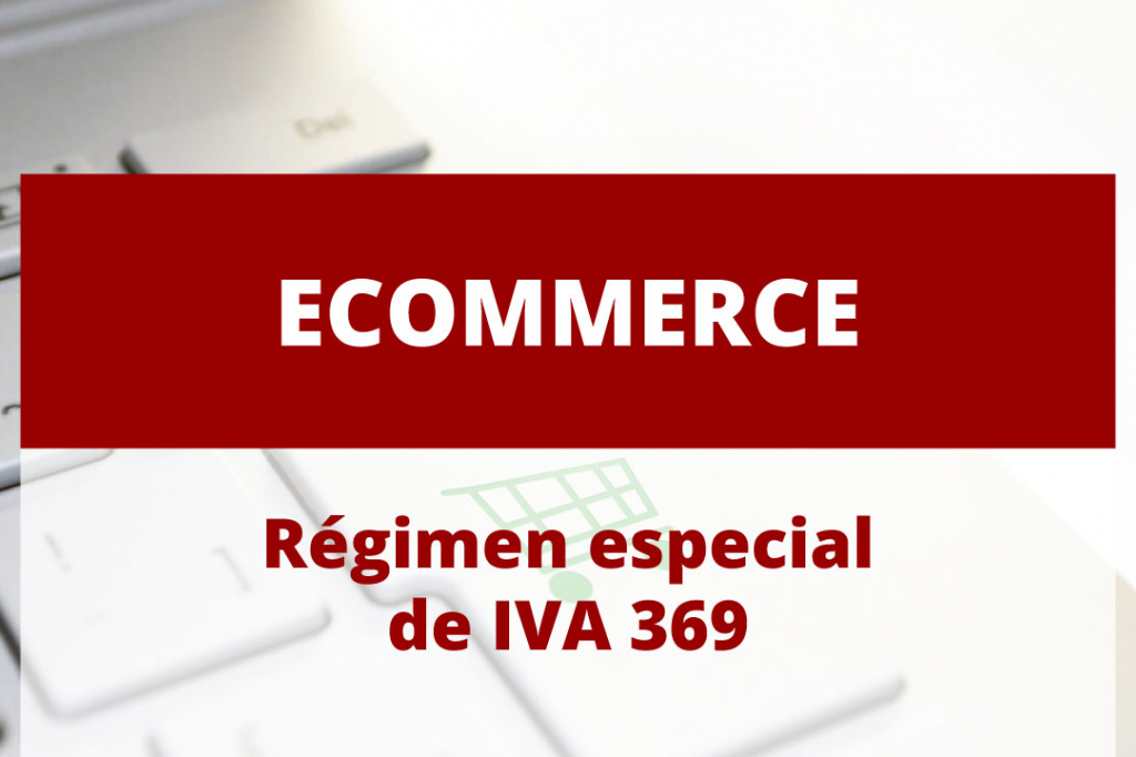 El comercio electrónico, régimen especial de IVA 369
