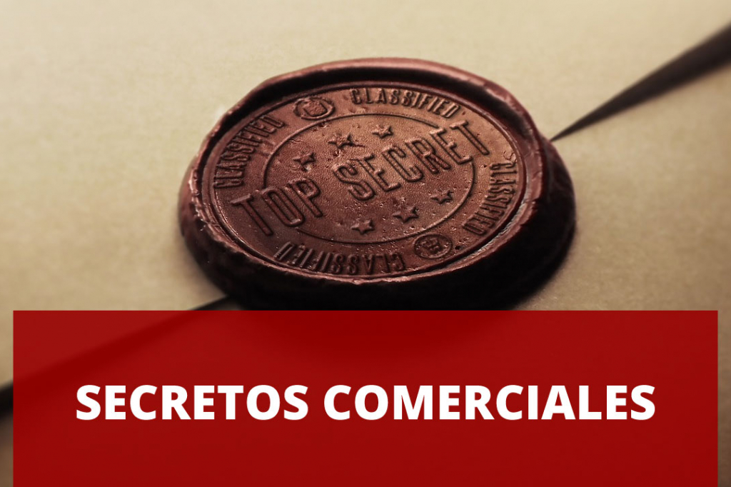 Qué son los secretos comerciales y cómo mantenerlos en secreto